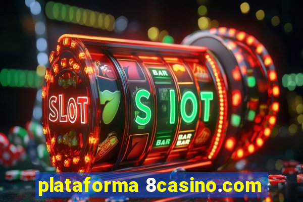 plataforma 8casino.com